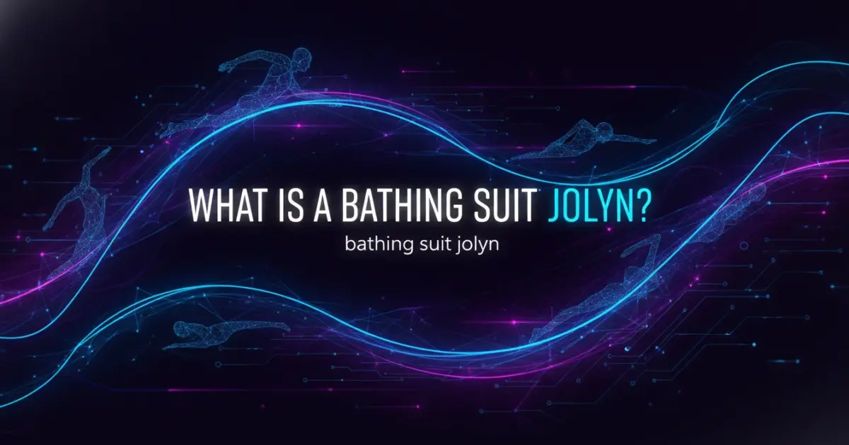 Illustration of What Is a Bathing Suit Jolyn?