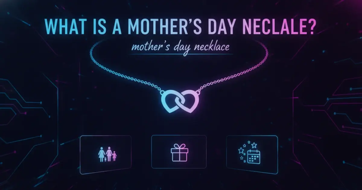 Illustration of What Is a Mother's Day Necklace?