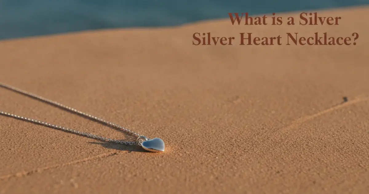 Illustration of What is a Silver Heart Necklace?